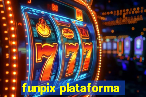 funpix plataforma